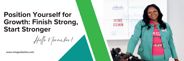 MECCA Marketing Group Inc | Position Yourself for Growth: Finish Strong, Start Stronger